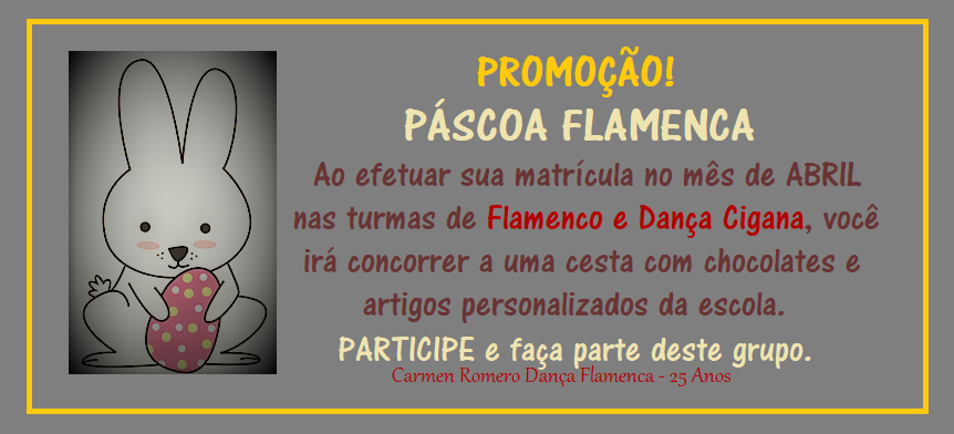 PÁSCOA FLAMENCA – PROMOÇÃO de ABRIL